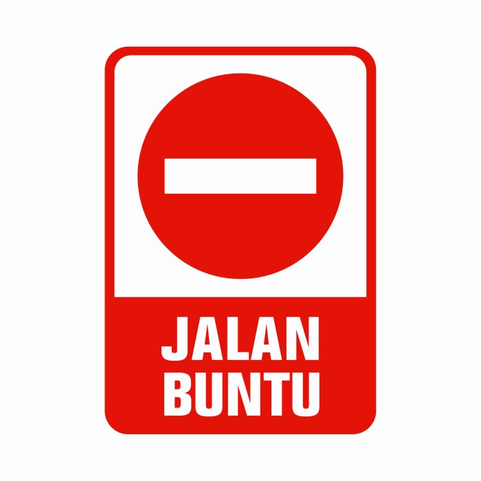 

Papan Rambu Sign Jalan Buntu Bahan Plat Alumunium 35X50