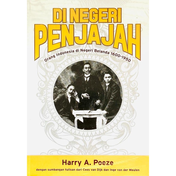 Buku Di Negeri Penjajah by Harry A. Poeze