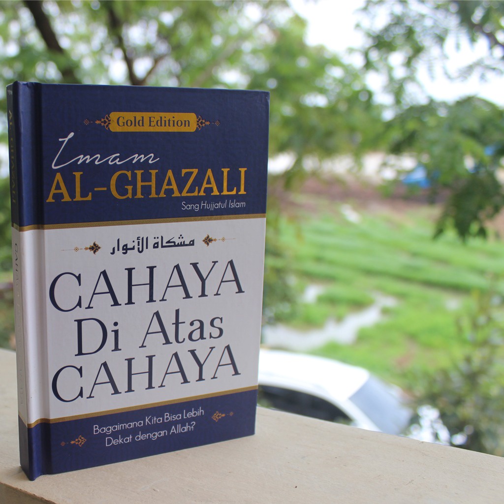 BUKU SERI IMAM AL GHAZALI GOLD EDITION - CAHAYA DI ATAS CAHAYA - JALAN PARA PENCARI ALLAH - RAHASIA ILMU LADUNI [ORIGINAL]