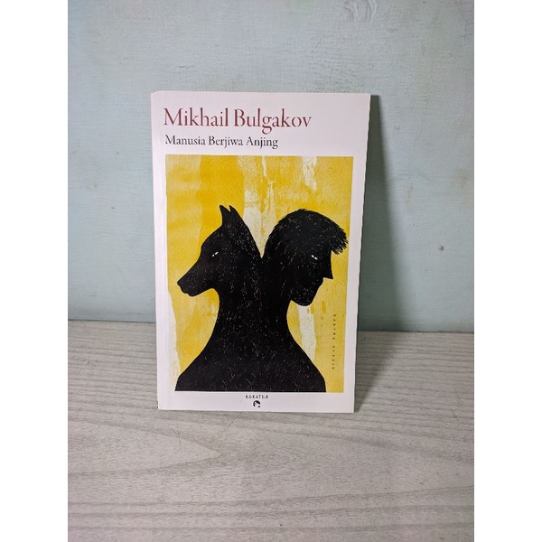 

Manusia Berjiwa Anjing - Mikhail Bulgakov preloved
