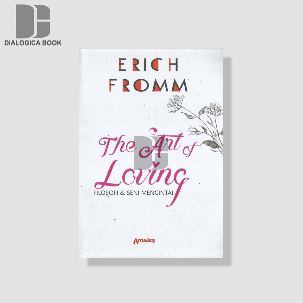 The Art of Loving - Erich Fromm