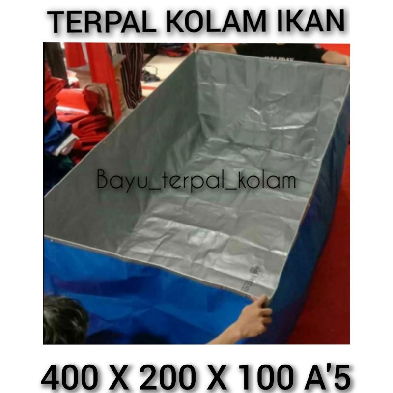 terpal kolam ikan 400 x 200 x 100 A 5