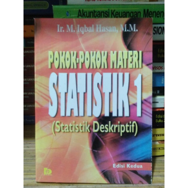 

Pokok-Pokok Materi Statistik 1 By Ir. M.Iqbal Hasan