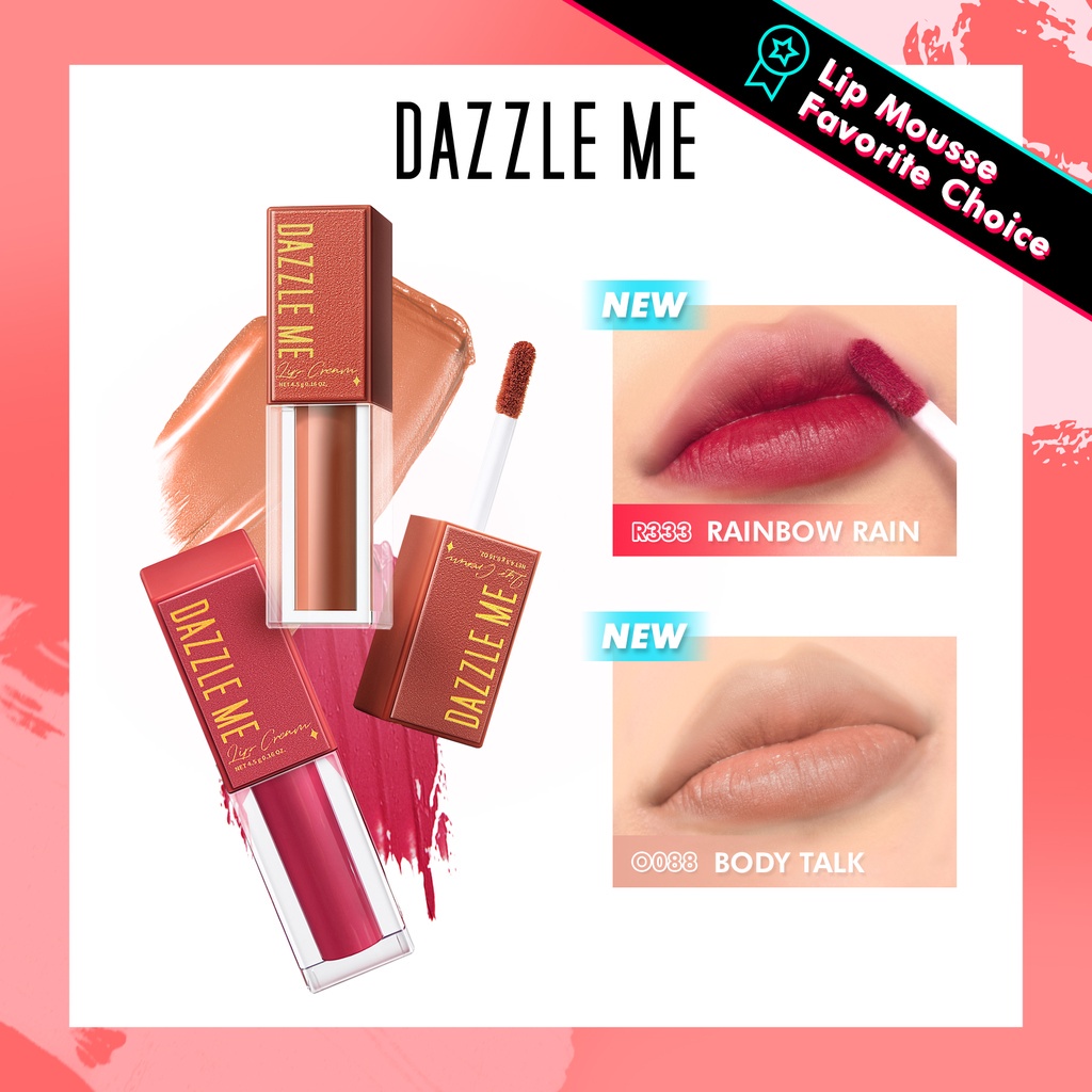 DAZZLE ME MAKE UP SERIES ( LIP CREAM MOSSE / LIP CREAM VELVET /HOLY MOLY VOLUME MASCARA / BROW LIKEY EYEBROW PENCIL / LICIOUS LIP TINT INK )