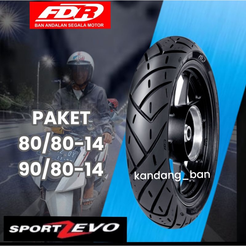 PAKET BAN TUBLES MATIC FDR SPORT ZEVO 80/80 + 90/80.14 ,BAN BARU 100% ORIGINAL, GRATIS PENTIL