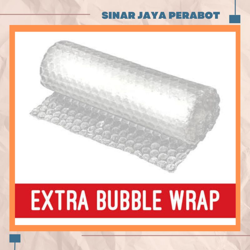 

EXTRA BUBBLE WRAP UNTUK PENGIRIMAN