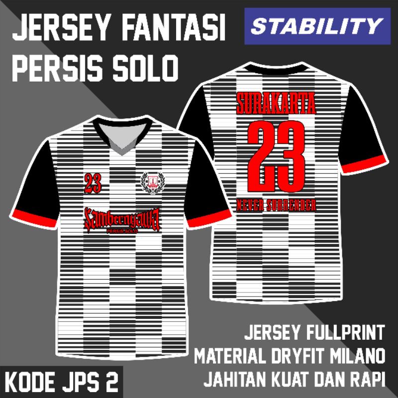 JERSEY FANTASY PERSIS SOLO DESAIN JPS 2 STABILITY