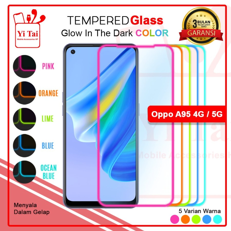 TEMPERED GLASS GLOW IN THE DARK YI TAI OPPO A95 4G / 5G - GA