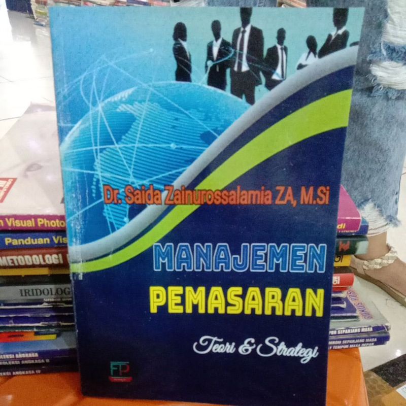 Jual Manajemen Pemasaran Teori Dan Praktik By Dr Saida Zainurossalamia ...