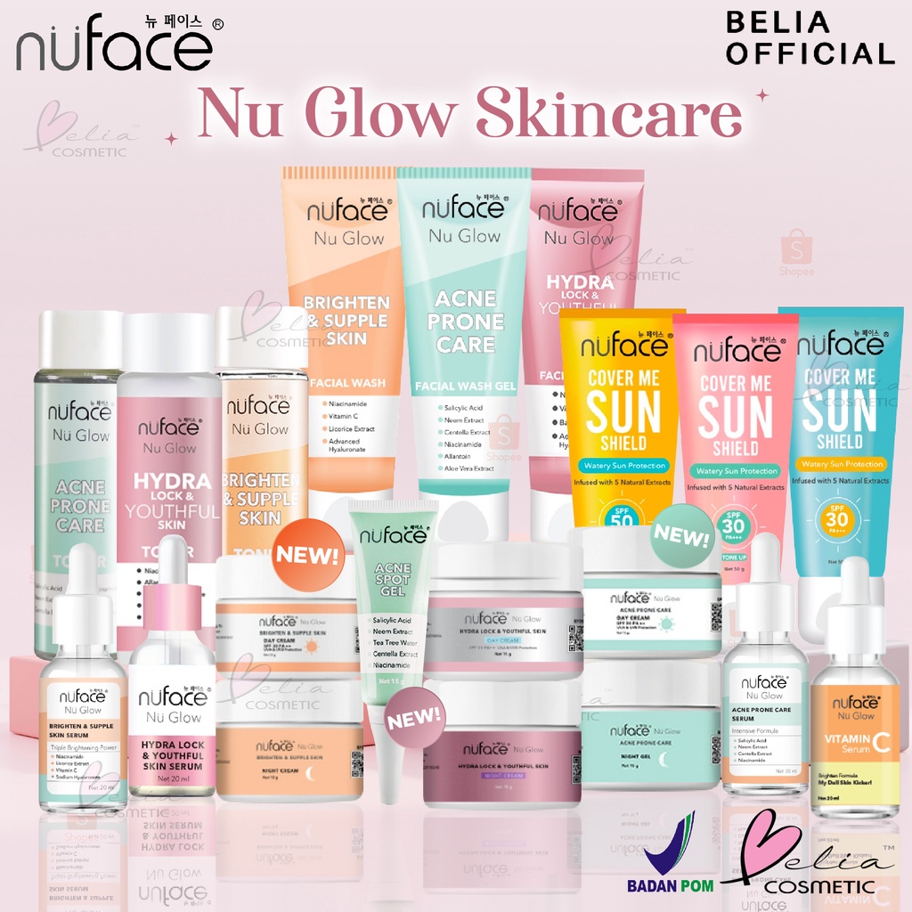 ❤ BELIA ❤ NUFACE Nu Glow Skincare | Toner | Face Serum | Facial Wash | Sunscreen | Day Cream & Ngiht Gel | BPOM sun block sunblock screen brighten acne prone hydra lock youthful anti aging tone up vit c spot gel