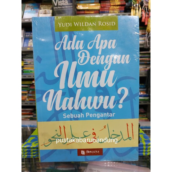 [Original] Buku Ada Apa Dengan Ilmu Nahwu Suatu Pengantar Lengkap by Yudi Wildan Rosid