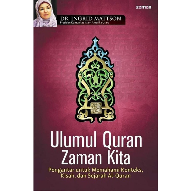Ulumul Quran Zaman Kita - Ingrid Mattson - NR