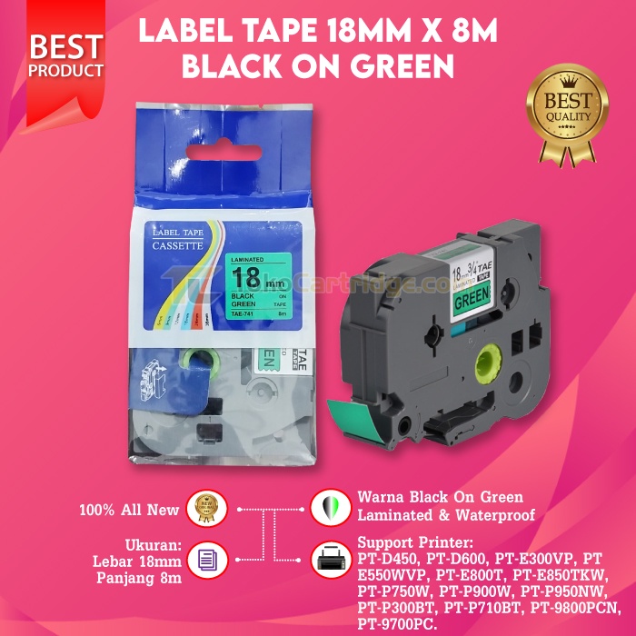 

Compatible Label Tape Laminated TZE-741 18mm X 8m Black On Green Cassette Printer Bro PT-D450 PT-D600 PT-E300VP PT-E550WVP PT-E800T PT-E850TKW PT-P750W PT-P950NW PT-P710BT PT-9700PC