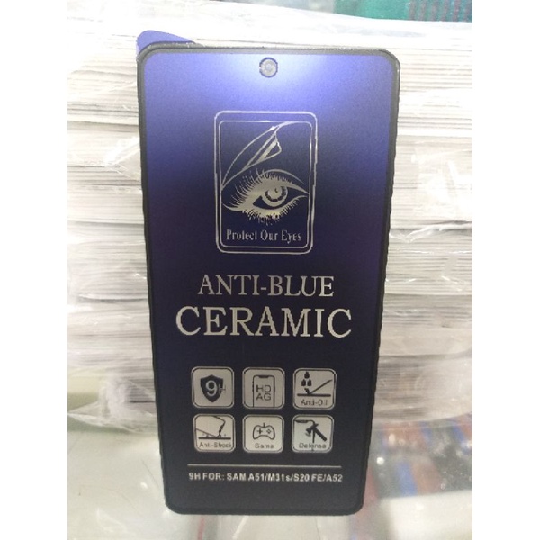 TEMPERED GLASS ANTI BLUE RAY CERAMIC MATTE SAMSUNG A51 SAMSUNG A52 SAMSUNG A52S 5G SAMSUNG A53 5G SAMSUNG M31S SAMSUNG S20 FE