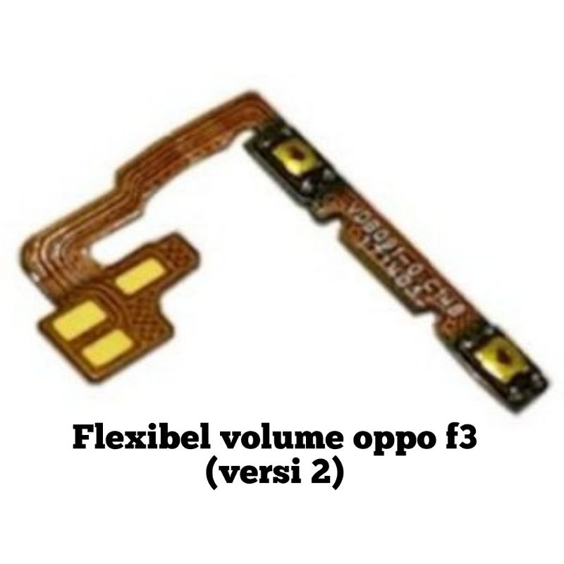 (VERSI 2) FLEXIBEL FLEXIBLE ON OFF VOLUME OPPO F3 FLEX POWER VOLUME