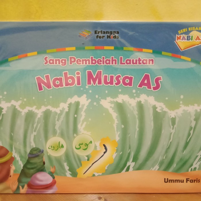 [READY] Seri Kisah Nabi As  Sang Pembela Lautan Nabi Musa As LIMITED