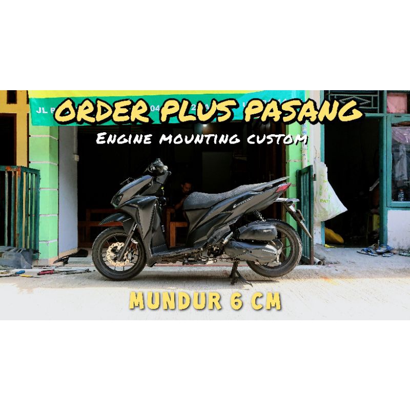engine mounting custom vario 125 150 tambah mundur 5 cm