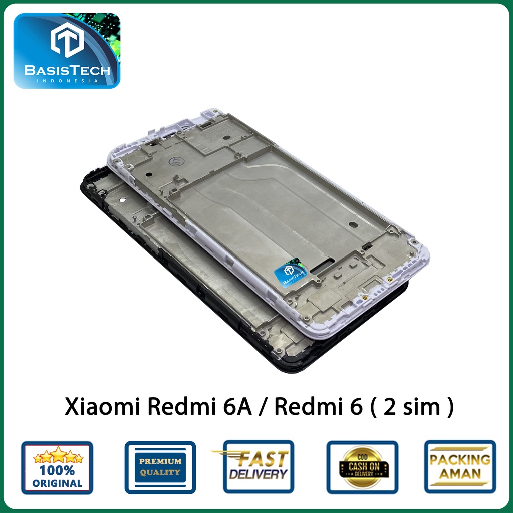 FRAME TATAKAN LCD XIAOMI REDMI 6A - REDMI 6 2 SIM SLOT - BASISTECH ORIGINAL QUALITY