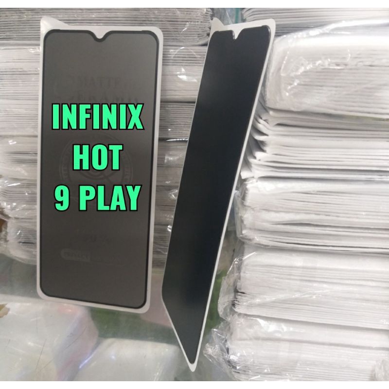 TEMPERED GLASS CERAMIC MATTE PRIVACY ANTI SPY INFINIX HOT 9 PLAY