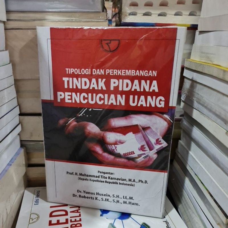 Jual Tipologi Dan Perkembangan Tindak Pidana Pencucian Uang By Dr Yunus ...