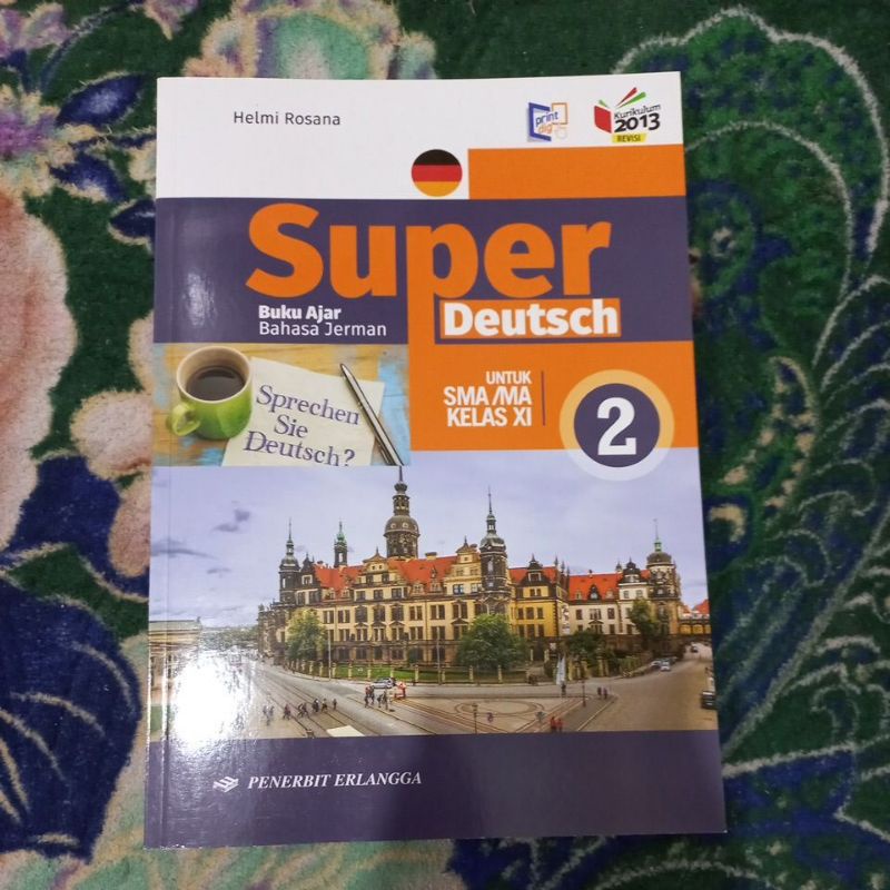 ORIGINAL BUKU SUPER DEUTSCH BUKU AJAR BAHASA JERMAN KELAS 11 SMA/MA