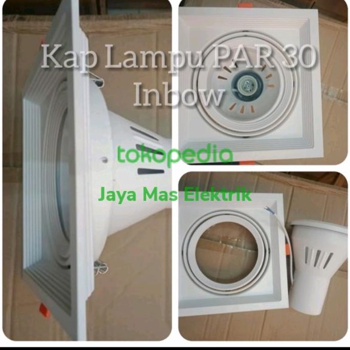 RUMAH LAMPU KAP PLAFON INBOW PAR 30 PAR30 FITTING E27 KOTAK ISI 1