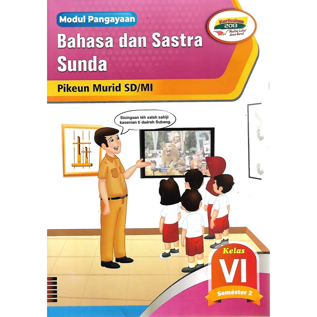 Buku Modul Pengajaran/LKS Bahasa Sunda Kelas 6 SD/MI Semester 2 Kurikulum 2013