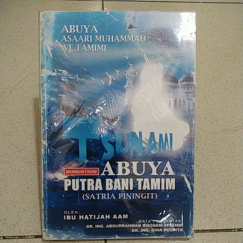 ORI BEKAS TSUNAMI MEMBUKTIKAN ABUYA PUTRA BANI TAMIN SATRIA PININGIT