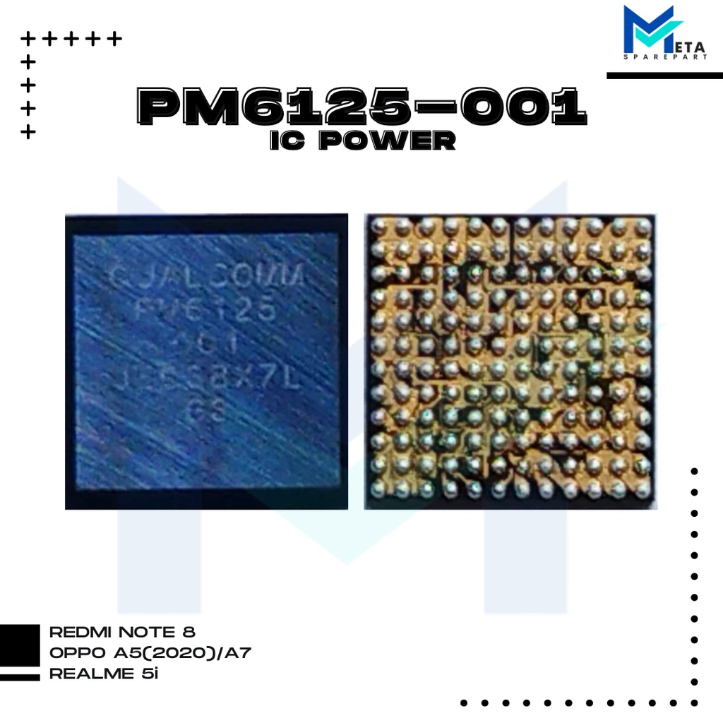 IC POWER PM6125-001 ( REDMI NOTE 8/OPPO A5/A7/REALME 5I )