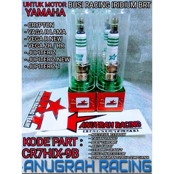 BUSI RACING IRIDIUM BRT CR7HIX-9B CRYPTON VEGA R LAMA KOTAK VEGA R NEW VEGA ZR VEGA RR JUPITER Z JUP