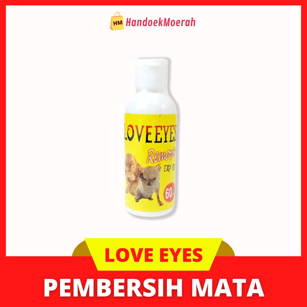 LOVE Eyes Cleaner 60 ML / Pembersih Mata Kucing &amp; Anjing Murah