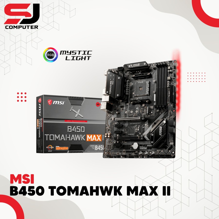 MSI B450 TOMAHAWK MAX II MOTHERBOARD AMD AM4