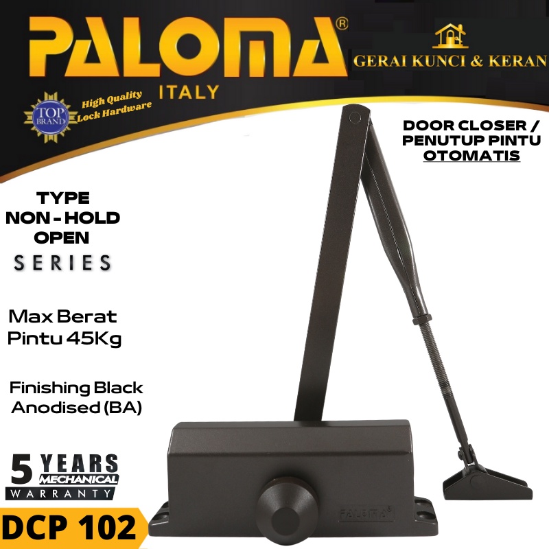 Penutup Pintu Otomatis DCP 102 DOOR CLOSER PALOMA 900 NHO NON HOLD OPENED BROWN