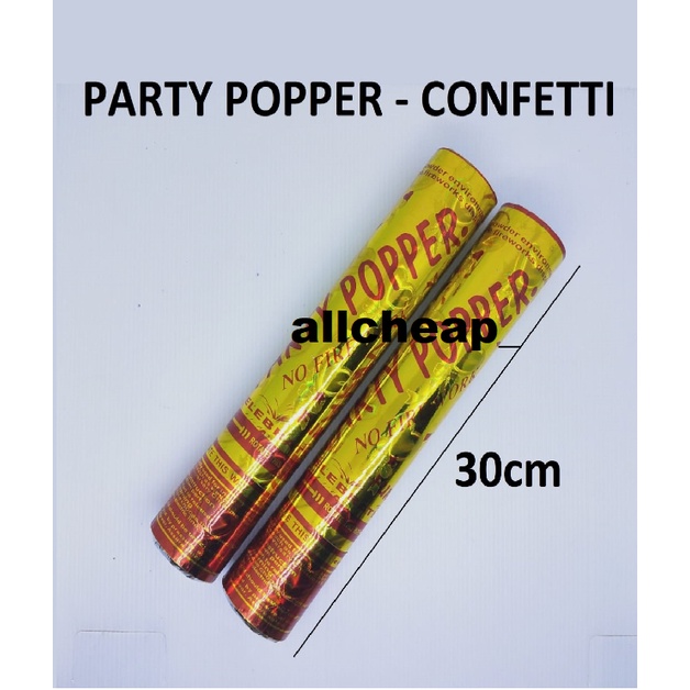 PARTY POPPER ULTAH ULANG TAHUN CONFETTI POPER PESTA PERAYAAN 30CM