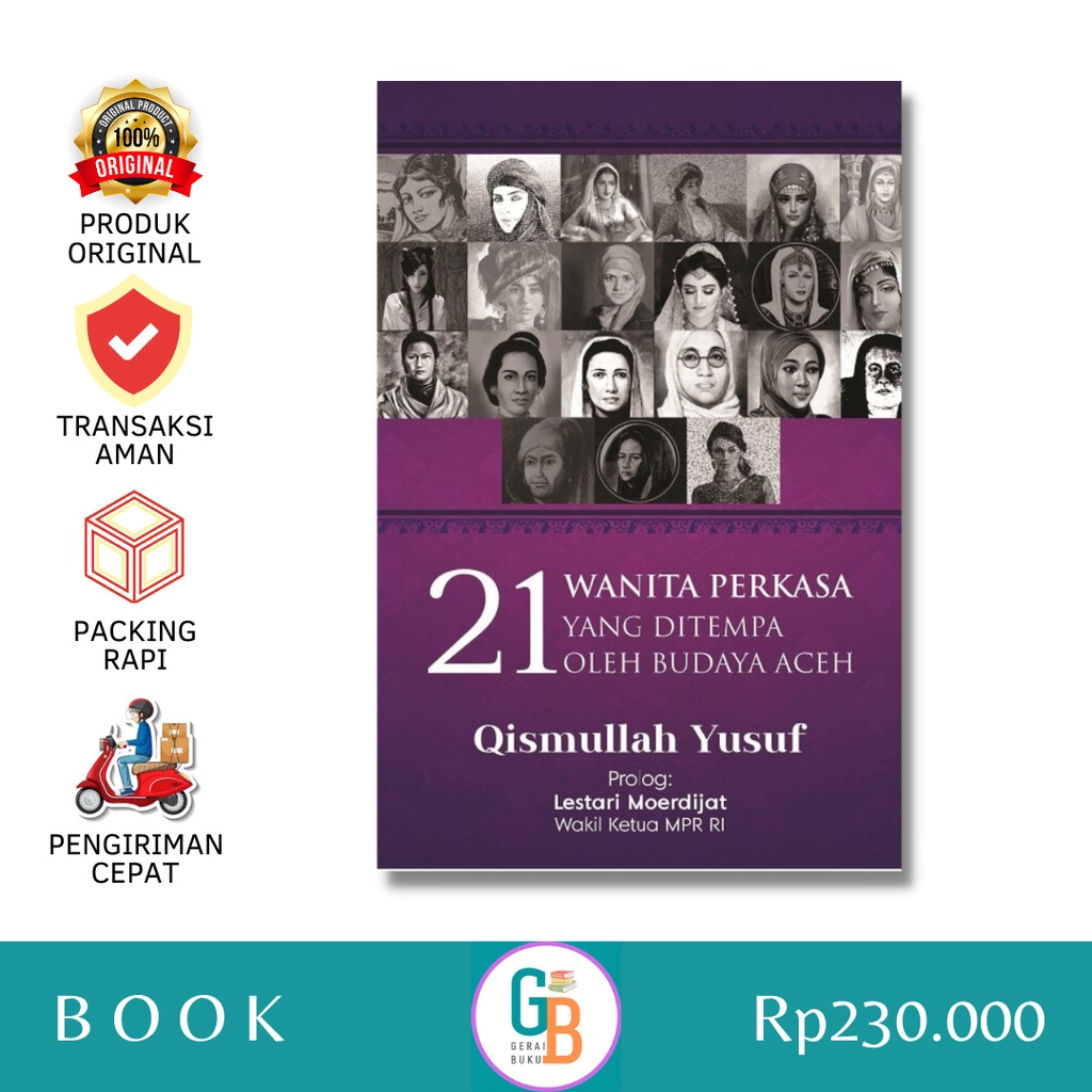 21 Wanita Perkasa yang Ditempa Oleh Budaya Aceh (Buku Original)