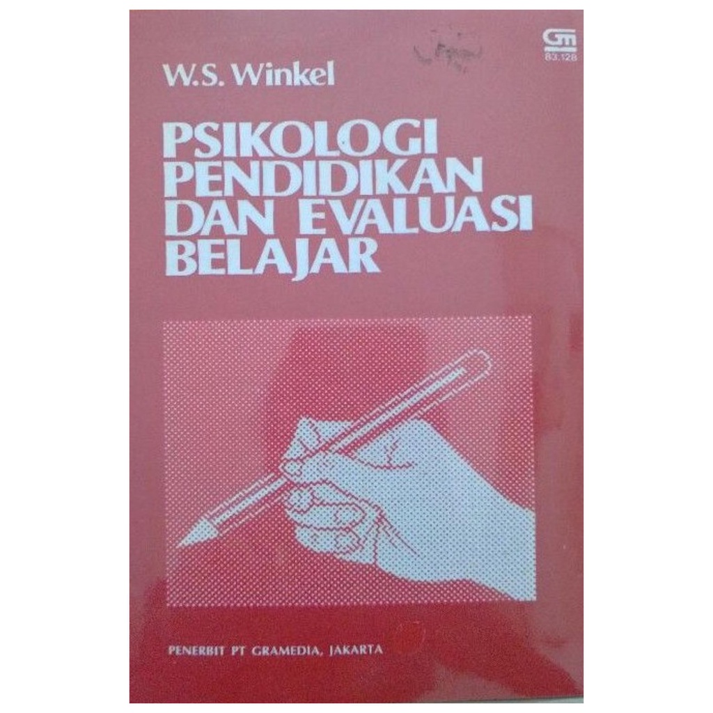 Psikologi Pendidikan Dan Evaluasi Belajar - W.S  Winkel - NR