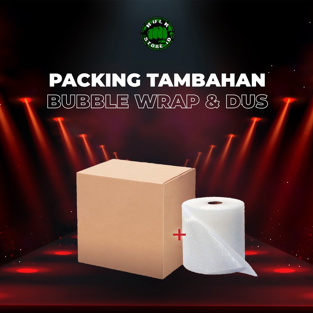 

Packing Tambahan Bubble Wrap & Dus