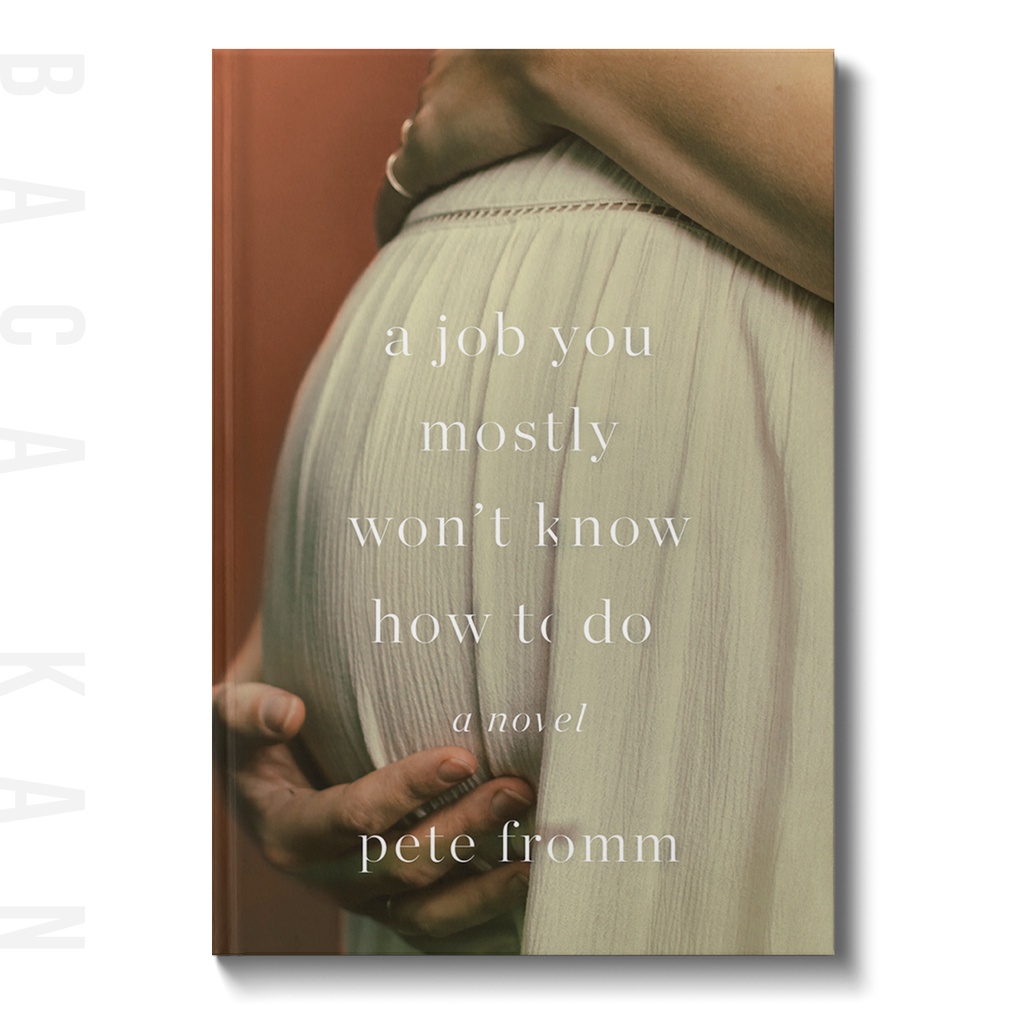 

A Job You Mostly Won't Know How to Do - Pete Fromm