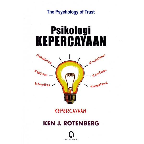 Psikologi Kepercayaan - Terjemah Psychology of Trust - Ken J. Rotenberg - PP