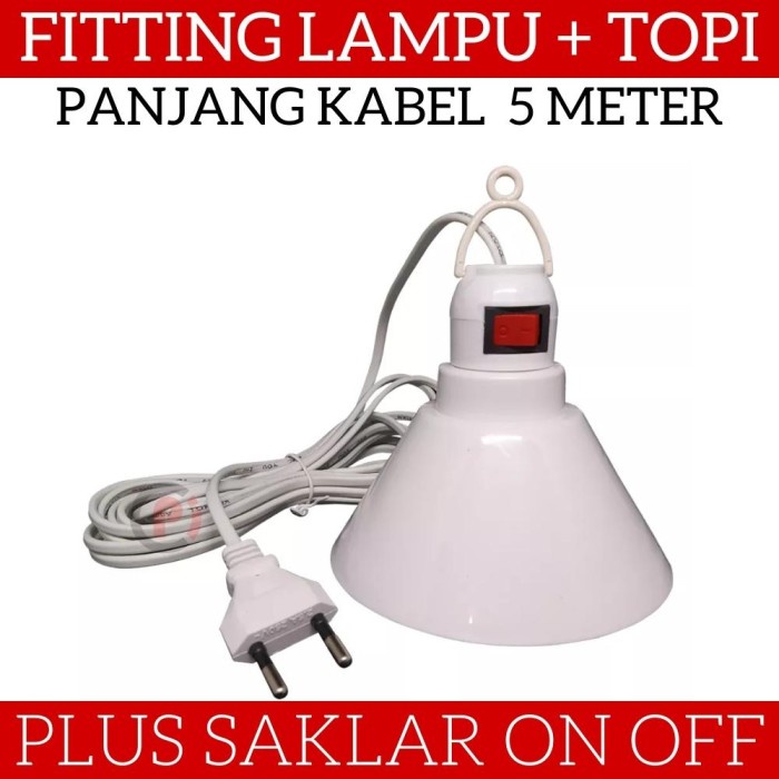 Fitting Lampu Gantung + Topi Kabel 5 Meter Plus On Off Switch Saklar