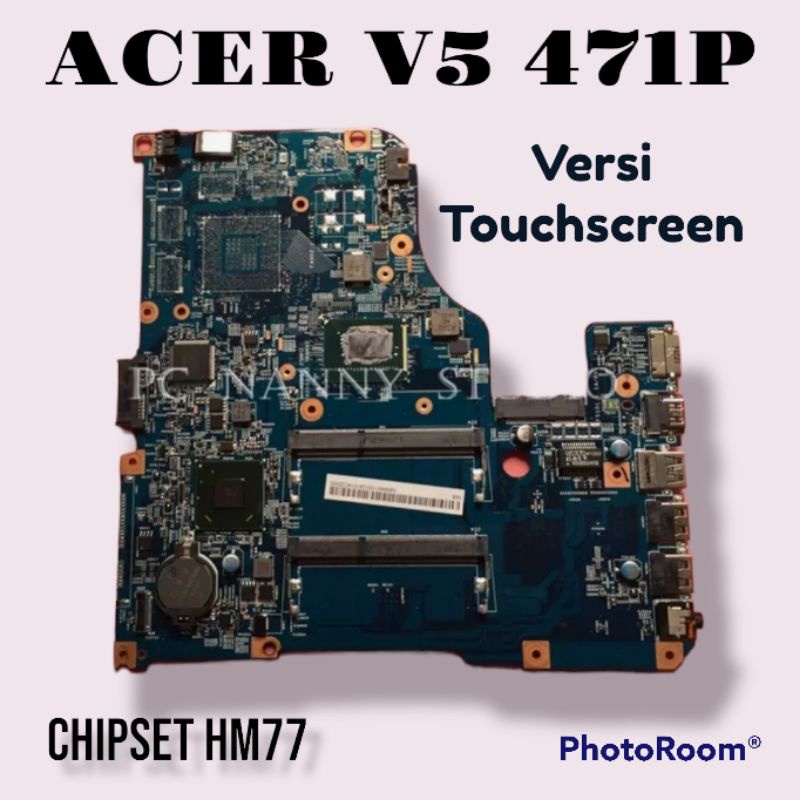 motherboard mainboard moboAcer V5-471p V5 431P HM 77 GENERASI 3 ( touchscreen)