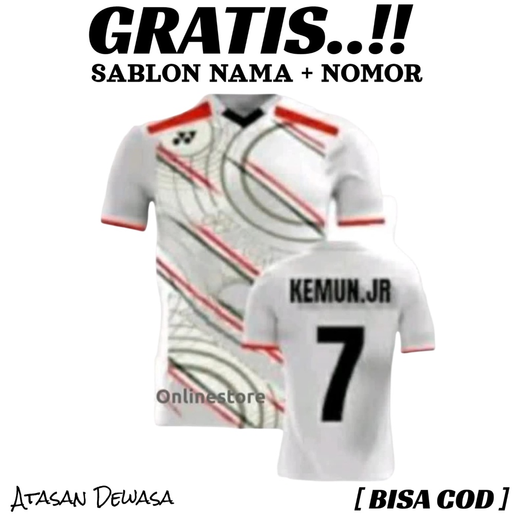 ( FREE SABLON NAMA &amp; NOMOR ) Baju olahraga badminton bulutangkis bola futsal volly atasan olahraga terbaru