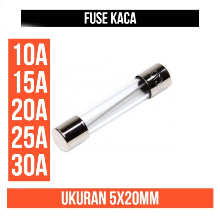 Fuse 10A 15A 20A 25A 30A 5x20 mm Sekring BLX-A Sekering Kaca Gelas