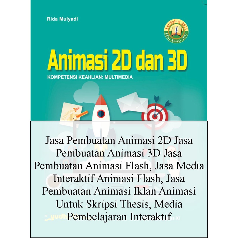 Jasa Pembuatan Animasi 2D Jasa Pembuatan Animasi 3D Jasa Pembuatan Animasi Flash, Jasa Media Interak