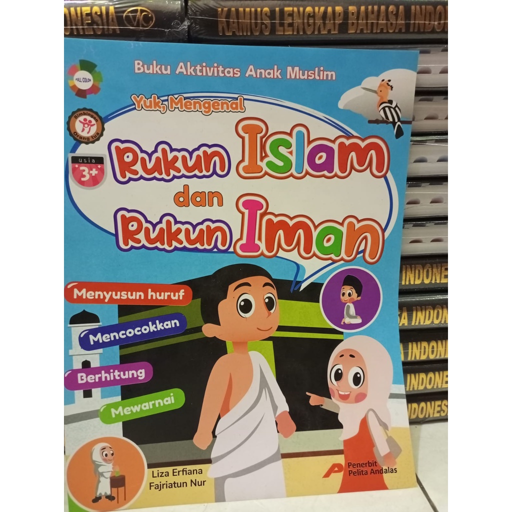 YUK, MENGENAL RUKUN ISLAM DAN RUKUN IMAN