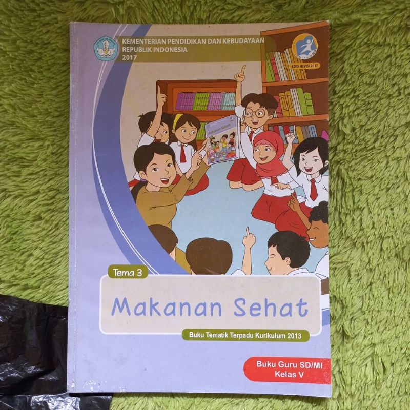 ORIGINAL BUKU GURU TEMATIK TERPADU KELAS 5 SD TEMA 3 MAKANAN SEHAT