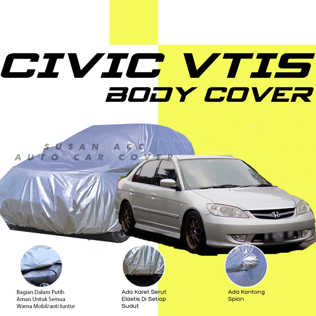 body cover mobil civic sarung mobil civic vtis/civic lama/grand civic/civic lx/civic genio/civic ferio/civic wonder/civic fd/civic vti/corolla/corolla great/great corolla/corolla dx/corolla all new/corolla twincam/soluna/vios/city