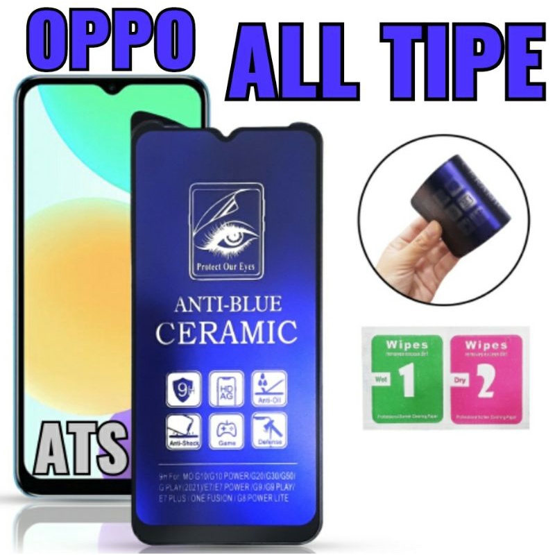 Tempered Glass Anti Blue Ray Ceramic Matte Protect Our Eyes Anti Blue Ceramic Oppo All Tipe