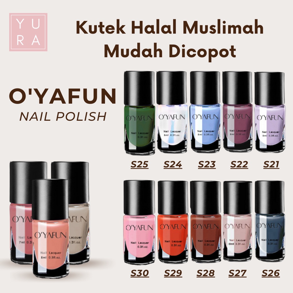 ORIGINAL! READY WARNA S21-S40 Peel Off kutek cat kuku halal muslimah Gel Nail polish O'yafun Kuteks 4.8 28,5RB Penilaian 10RB+ Terjual