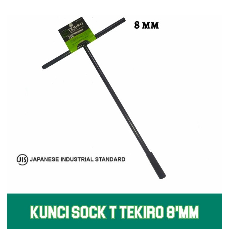 Kunci  Sock T TEKIRO UKURAN 8 mm / Kunci T Tekiro 8 mm